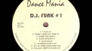 DJ FUNK quotWork That Bodyquot DANCE MANIA 070 [upl. by Farlay]