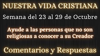 NUESTRA VIDA CRISTIANA ✅ SEMANA DEL 23 AL 29 DE OCTUBRE✍ COMENTARIOS Y RESPUESTAS [upl. by Jamima]