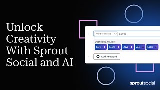 Unlock Creativity With Sprout Social and AI [upl. by Niu633]