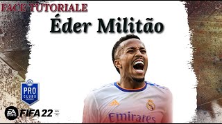 🧑 TUTO FIFA 22  Création de Éder Militão  Mode Club Pro [upl. by Dexter]