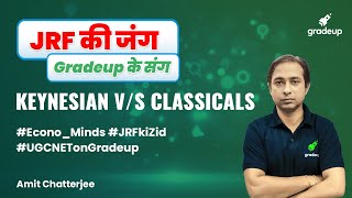 UGC NET Economics  Keynesian vs Classicals  Economics  Amit Sir  UGC NET BYJUS [upl. by Erdnuaed]