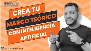 Crea tu MARCO TEÓRICO con INTELIGENCIA ARTIFICIAL [upl. by Nosremaj]