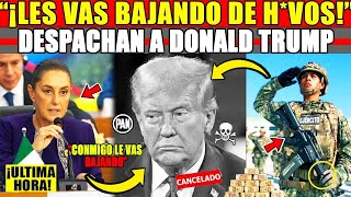 ¡SE SACUDE MEXICO CLAUDIA recibe LLAMADA ¡TRUMP LA AM3N4Z4 Y MEXICO DEFIENDE LOPEZ OBRADOR NOROÑA [upl. by Votaw941]