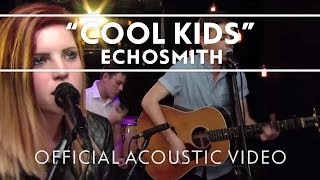 Echosmith  Cool Kids Acoustic Live [upl. by Geirk]