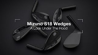 Mizuno S18 Wedge A Look Under The Hood [upl. by Acissev502]