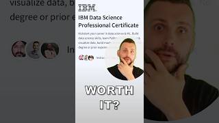 Is The IBM Data Science Professional Certificate Worth It 🧐 [upl. by Yesnek]