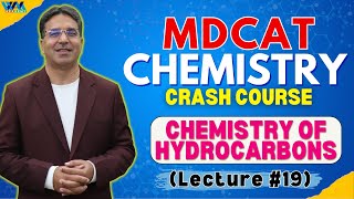 Chemistry of Hydrocarbons  Lecture 19 B  Crash Course  MDCAT  Prof Wajid Ali Kamboh  WAK [upl. by Rollie905]