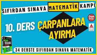 Çarpanlara Ayırma  10 Ders  Sıfırdan Sınava Matematik Kampı [upl. by Lougheed]