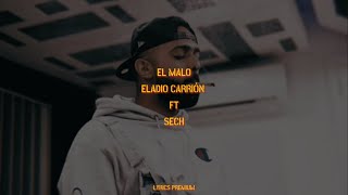 El Malo  Eladio Carrión ft Sech LetraLyrics [upl. by Eolande13]