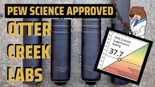 Otter Creek Labs Suppressors Pew Science APPROVED [upl. by Dode]