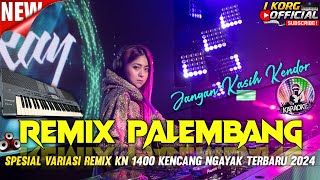 REMIX ORGEN PALEMBANG TERBARU 2024 VARIASI NGAYAK REMIX PALEMBANG FULL BASS [upl. by Wolfgram]