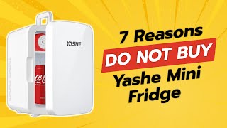 YASHE Mini Fridge  7 Reasons Why NOT to Buy ❗💔 [upl. by Notterb24]