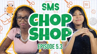 SMS CHOP SHOP  Episode 53 [upl. by Smada383]