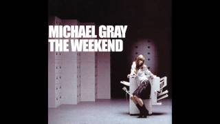 Michael Gray  The Weekend Extended Vocal Mix [upl. by Nugesulo]