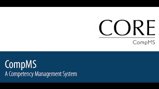 CORE CompMS  Competency Management System [upl. by Mclain]