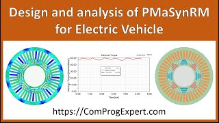 Design and analysis of a permanent magnet assisted synchronous reluctance motor for electric vehicle [upl. by Mckinney225]