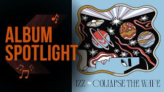 IZZ  Collapse The Wave REVIEW  New Album Spotlight [upl. by Notsua]