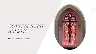 Gottesdienst am 20Oktober mit Pfarrer Streubel [upl. by Lennor]