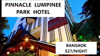 Pinnacle Lumpinee Park Hotel Bangkok Thailand [upl. by Rodolph]