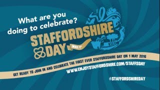 Staffordshire Day  What you need to do [upl. by Elston]