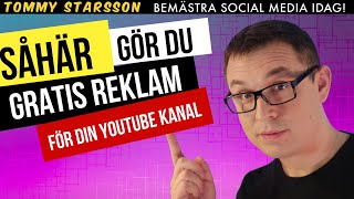 Hur man gör gratis reklam för sin youtube kanal 5 gratis metoder [upl. by Elwin]