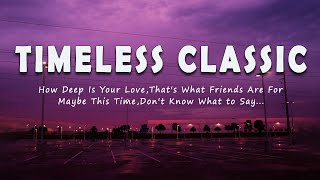 TIMELESS CLASSIC Lyric BEST SONGS OF 70S 80S 90S [upl. by Anna-Diana]