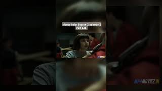 Money heist Season 2 episode 2 Part 536 moneyheist netflixseries bollywood trending movie [upl. by Tinya]