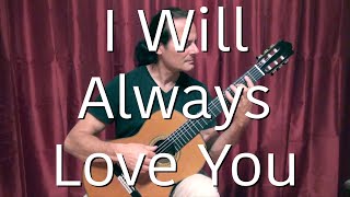 I Will Always Love You Whitney Houston Michael Marc  Fingerpicking Guitar [upl. by Alvira]