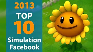 Top 10 Facebook Simulation Games of 2013 [upl. by Jutta]