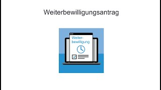 Online Weiterbewilligungsantrag und Änderungsmitteilung [upl. by Marje115]