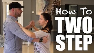 How To Two Step Dance  Basic 2 Step [upl. by Aneel]