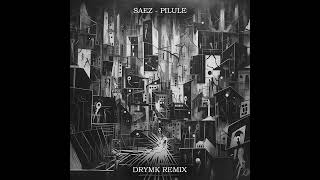 SAEZ  PILULE DRYMK TEKNO REMIX [upl. by Chere]