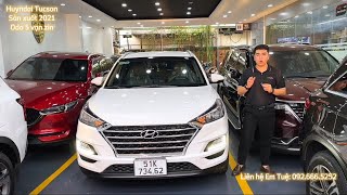 Hyundai Tucson 2021 tiêu chuẩn Odo chuẩn 46 vạn – Đáng mua hay không [upl. by Mitchael544]