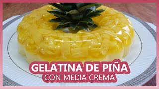 🍍GELATINA de PIÑA con MEDIA CREMA  Prepara en 5 minutos  📝 RECETA PASO A PASO [upl. by Fancy]