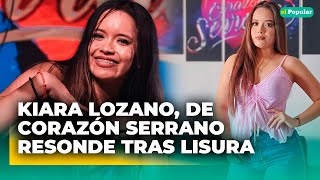 CORAZÓN SERRANO Kiara Lozano responde tras controversia de LISURA trabajador de la banda [upl. by Carrillo]