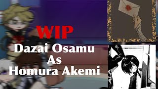 BSD React to Dazai Osamu As Homura Akemi  🟪⬛️ WIP ⬜️🟥 [upl. by Laemsi]