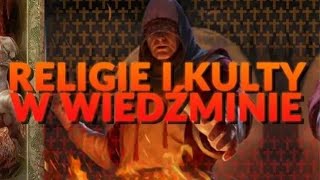 RELIGIE I KULTY W WIEDŹMINIE [upl. by Stella]