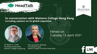 HeadTalk In conversation with Malvern College Hong Kong [upl. by Ainesey]