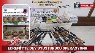 Edremit’te Dev Uyuşturucu Operasyonu [upl. by Cowles]