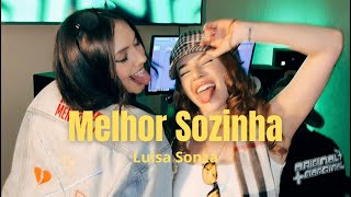 Melhor Sozinha  Luísa Sonza  Cover Littah part Rebecca Máximo sinfronteras [upl. by Forras22]