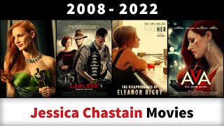 Jessica Chastain Movies 20082022  Filmography [upl. by Pacian]