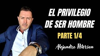 El Privilegio De Ser Hombre Audiolibro  Alejandro Peterson [upl. by Nerreg206]