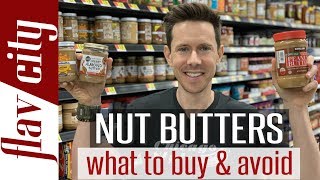 The Best Peanut amp Nut Butter To Buy At The Store  And What To Avoid [upl. by Apollus]