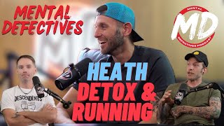 Heath talks stealing from hospitals detox woes sobriety and running  Mental Defectives 15 [upl. by Aivatahs362]