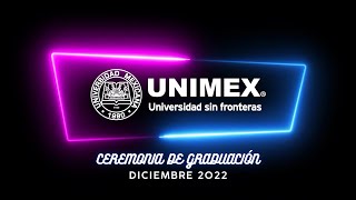 Ceremonia 2  Graduaciones UNIMEX Veracruz 2022 [upl. by Ymac506]