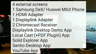 4 Screens Samsung DeX Huawei EMUI Multi monitor desktop Android hdmi displaylink Chromecast [upl. by Bourn]