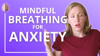 Mindful Breathing for Anxiety Anxiety Skill 29 [upl. by Ottie]