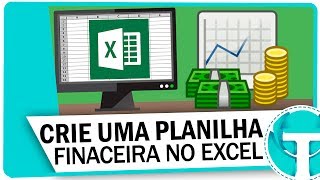 Como Criar Planilha Financeira no Excel  Controle de ganhos e despesas [upl. by Gnuy309]