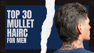 30 Trending Mullet Haircuts for Men A New Trend hair hairstyle menhairstyle [upl. by Dianemarie133]