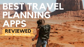 Best Travel Planning Apps Thorough Reviews of TripAdvisor Travel Mapper Wanderlog Tripit amp More [upl. by Notak]